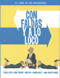 CON FALDAS Y A LO LOCO