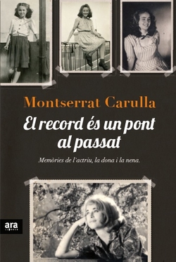 Record es un pont al passat:memories l'actriu,dona..