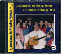 Celebramos tus fiestas, Señor. Los niños cantan a Dios