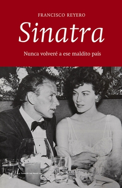 Sinatra: Nunca volveré a ese maldito país