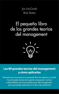 El pequeño libro de las grandes teorias del management