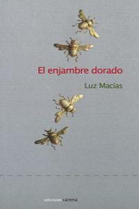 enjambre dorado, El