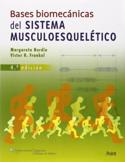Bases biomecánicas del sistema musculo esquelético