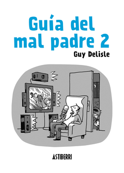Guía del mal padre nº 2