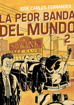 Peor Banda Del Mundo, 2