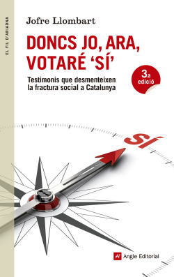 Doncs jo, ara, votaré Sí