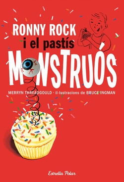 Ronny Rock i el pastís monstruós
