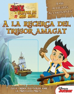 Jake i els pirates de Mai Més. A la recerca del tresor amagat