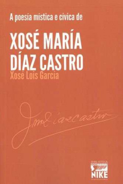 A poesía mística e cívica de Xosé María Díaz castro