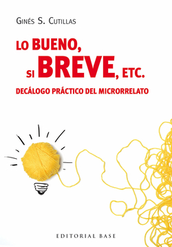 Lo bueno, si breve, etc