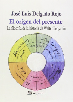 El origen del presente-La filosofía de la historia de Walter