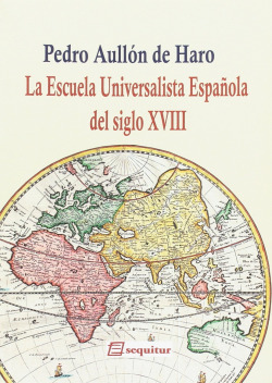 La Escuela Universalista Española del siglo XVIII