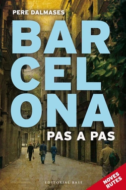 II.Barcelona pas a pas.noves rutes