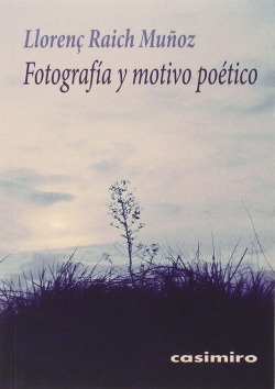 FOTOGRAFÍA Y MOTIVO POÈTICO