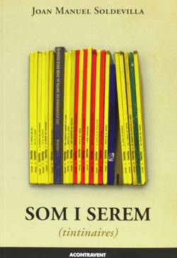 SOM I SEREM TINTINAIRES