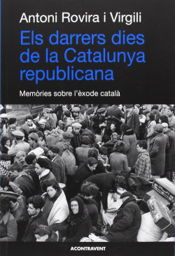 Els darrers dies de la catalunya republicana