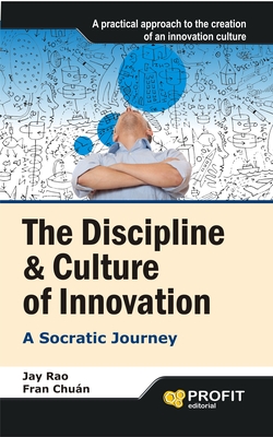 The Discipline And Culture Of Innovation