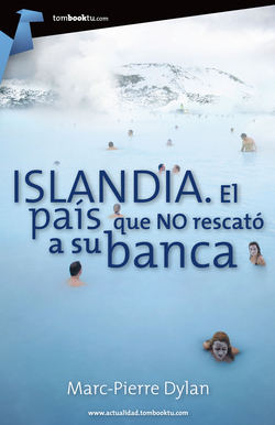 Islandia, el país que no rescató a su banca