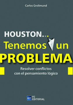 Houston... Tenemos Un Problema. Resolver Conflictos Con...