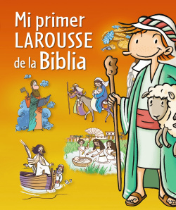 Mi primer larousse de la biblia