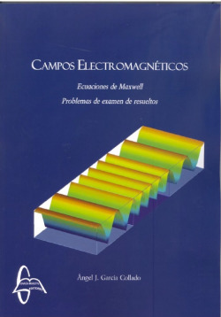 CAMPOS ELECTROMAGNÈTICOS. ECUACIONES DE MAXWELL