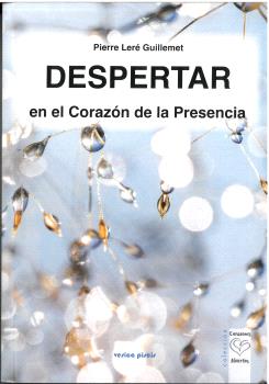 Despertar en el Corazón de la Presencia