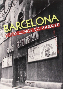 Barcelona tuvo cines de barrio