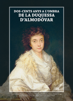Dos-cent anys a l'ombra de la Duquessa d'Almodovar