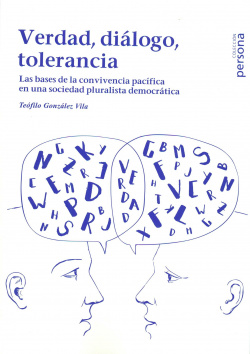 VERDAD, DIÁLOGO, TOLERANCIA