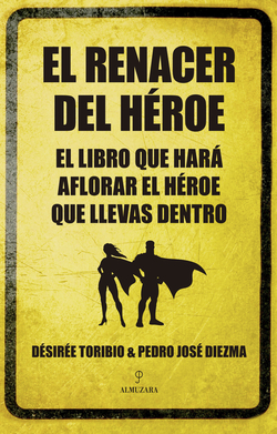 El renacer del héroe.