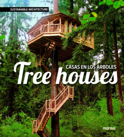 Tree houses. Casa en los árboles