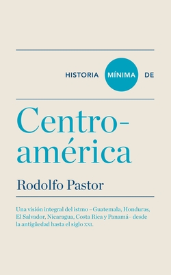 Historia mínima de Centro-américa