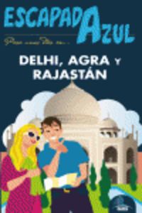 Delhi, Agra y Rajastan Escapada azul