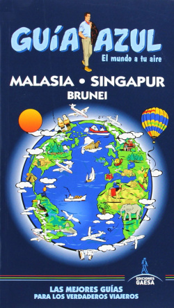 Malasia, Singapur y Brunei Guia azul