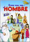 Erase una vez el hombre