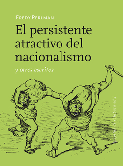 Persistente atractivo nacionalismo