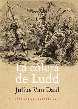 La cólera de Ludd