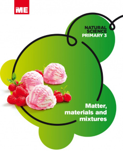 Matter,materials and mixtures 3ºprimaria. Natural science modular