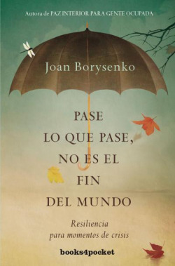 Pase lo que pase, no es el fin del mundo