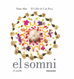 El somni/ el sueño: El Celler de Can Roca