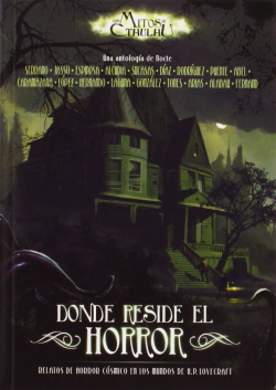Mitos Cthulhu: Donde Reside Horror