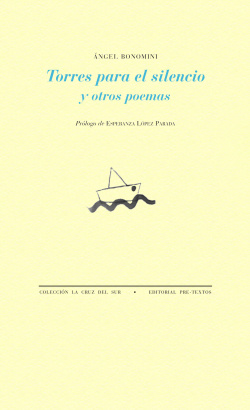 Torres para el silencio y otros poemas
