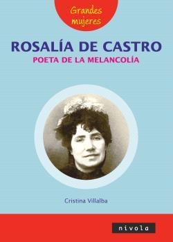 Rosalía de Castro poeta de la melancolía