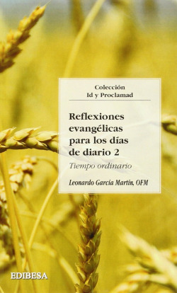 Reflexiones evangélicas para los días de diario II