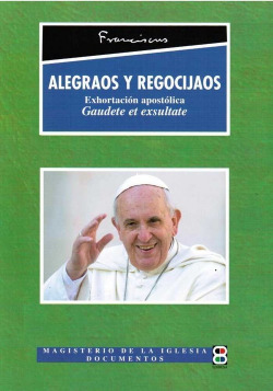 ALEGRAOS Y REGOCIJAOS. GAUDETE ET EXULTATE