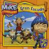 Mike y el caballero y el gran escudo