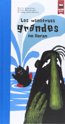 Los monstruos grandes no lloran