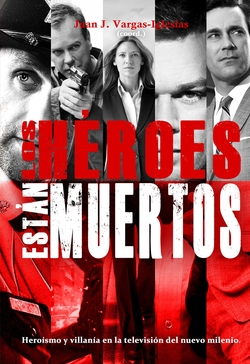 Héroes Están Muertos, Los