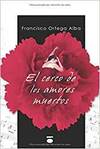 EL CERCO DE LOS AMORES MUERTOS