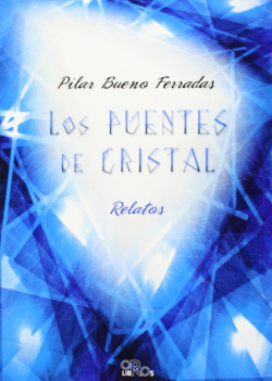 LOS PUENTES DE CRISTAL